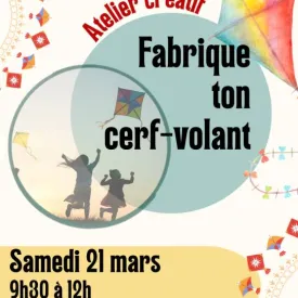 Atelier créatif - Fabrique ton cerf-volant